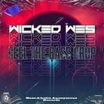 cover: Wicked Wes - Feel The Bass Drop