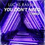 cover: Lucas Raven - You Don't Need