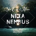 cover: Nexa Nembus - You Can't Have