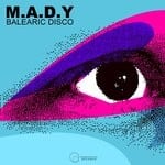 cover: M.a.d.y - Balearic Disco