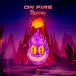 cover: Reborn Music - On Fire