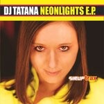 cover: Dj Tatana - Neonlights EP - Part 2