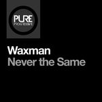 cover: Waxman (ca) - Never The Same