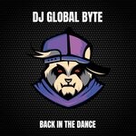 cover: Dj Global Byte - Back In The Dance