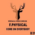 cover: F.physical - Come On Everybody