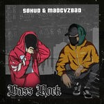 cover: Sohud|Madcvzbad - Bass Rock