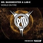 cover: Lab-e|Mr. Bassmeister - World On Fire