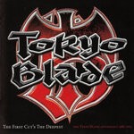 cover: Tokyo Blade - The First Cut's The Deepest