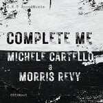 cover: Michele Cartello|Morris Revy - Complete Me