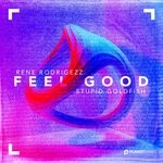 cover: Rene Rodrigezz|Stupid Goldfish - Feel Good