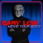 cover: Gary Low - Move Your Body Move