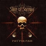 cover: Slice Of Sorrow - Pay For Pain