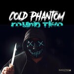 cover: Cold Phantom - Round Two