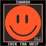 cover: Swarov - Suck Tha Whip