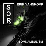 cover: Erik Yahnkovf - Somnambulism