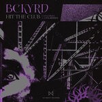 cover: Bckyrd - Hit The Club