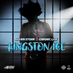 cover: Shawn Storm|Chronic Law - Kingston Ice (Explicit)