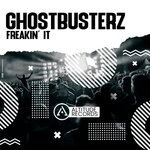 cover: Ghostbusterz - Freakin' It (Original Mix)