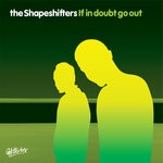 cover: The Shapeshifters - If In Doubt Go Out (Buick Project Remix)