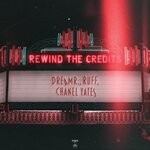 cover: Chanel Yates|Dreamr.|Ruff - Rewind The Credits