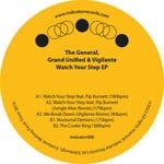 cover: The General, Grand Unified & Vigilante - Watch Your Step EP