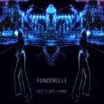 cover: Fonzerelli - Let's Get Funky