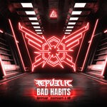 cover: Republic - Bad Habits