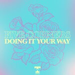 cover: Five Corners - Doing It Your Way (Extended Mix)