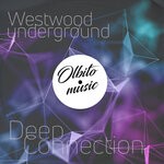 cover: Westwood Underground - Deep Connection