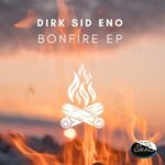 cover: Dirk Sid Eno - Bonfire EP