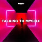 cover: Nexeri - Talking To Myself