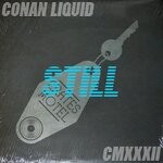 cover: Conan Liquid - Still