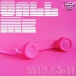 cover: Andy Bach - Call Me