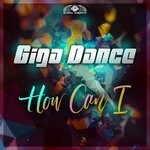 cover: Giga Dance - How Can I (Extended Mix)