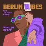 cover: Jah Moko Family|Berlin Wibes - Wind Of Peace (Original Mix)