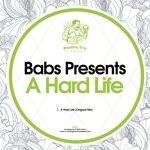 cover: Babs Presents - A Hard Life