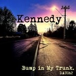 cover: Kennedy - Bump In My Trunk