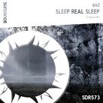 cover: Baz - Sleep Real Sleep