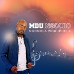 cover: Mdu Ngcobo - Ngomhla Wokuphela