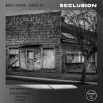 cover: Anderson Suek - World Sound : Series 05 - Seclusion