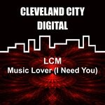 cover: Lcm - Music Lover (I Need You)