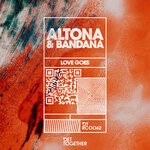 cover: Altona|Bandana - Love Goes