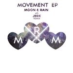 cover: Moon & Rain - Movement EP