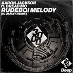 cover: Aaron Jackson|Dread Mc|3000 Deep - Rudeboi Melody