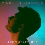 cover: John Splithoff - Make It Happen