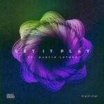 cover: Martin Luther - Let It Play