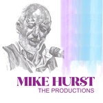 cover: Various - Mike Hurst: The Productions