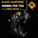 cover: Kako Martinez - Shining For You (Lj Pepe Remix)