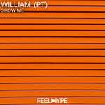 cover: William Pt - Show Me