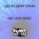 cover: Sean Bartana - Never Said